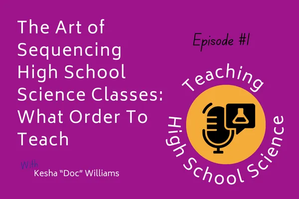 E1 The Art of Sequencing High School Science Classes- What Order To Teach